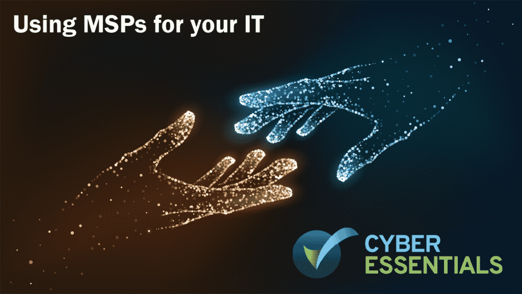 Cyber Essentials and MSP