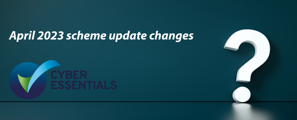 Cyber Essentials update changes