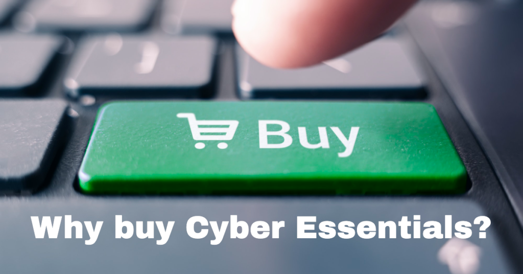 Why buy Cyber Essentials